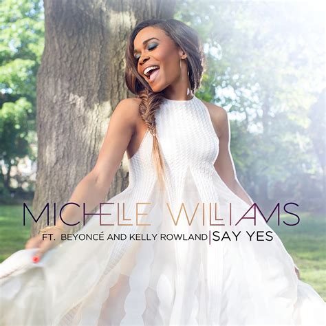 say yes michelle williams ft beyonce
